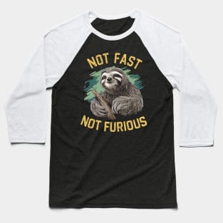 Not Fast Not Furious Baseball T-Shirt